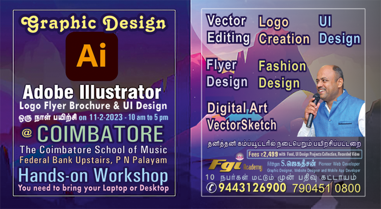 Graphic Design Adobe Illustrator One Day Hands on Workshop Vector Editing, Logo Creation, Flyer Design, UI Design, Fashion Design, Digital Art Vector Sketch  by FGI Academy, S. Jagadeesan 