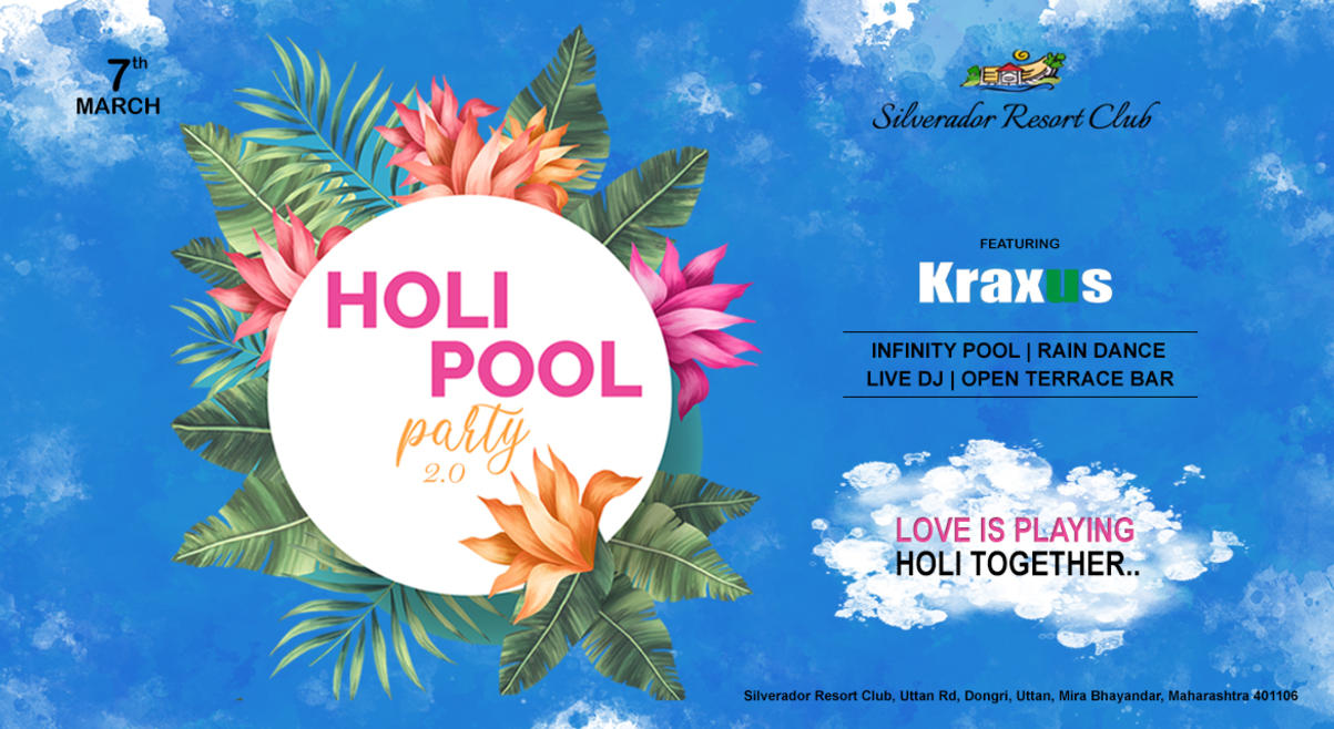 HOLI POOL PARTY 2.0 | Holi 2023