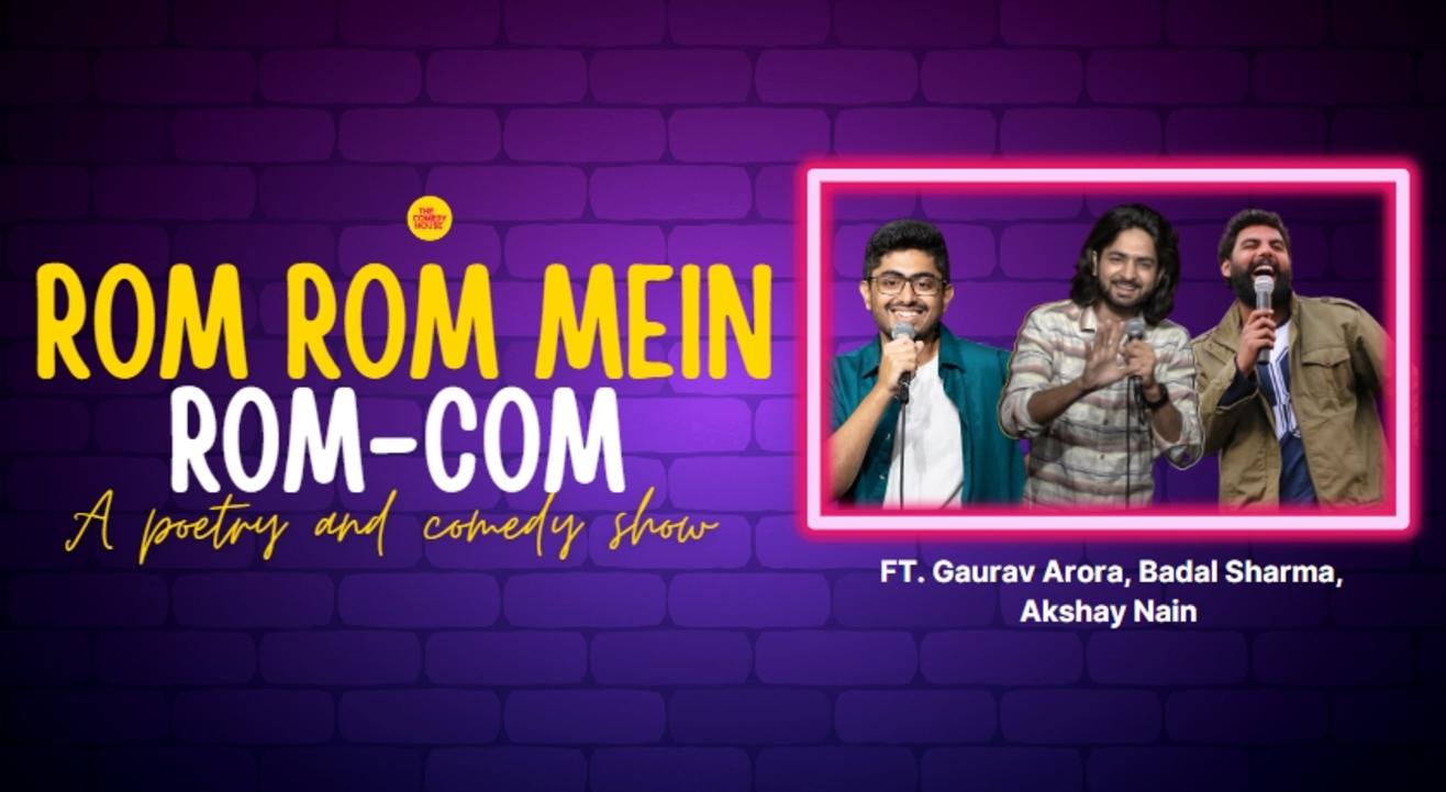 Rom Rom Mein Rom-Com (A poetry and comedy show)