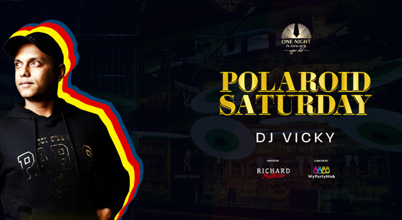 Polaroid Saturday ft Dj Vicky | ONIB (UB City) | 3rd June 