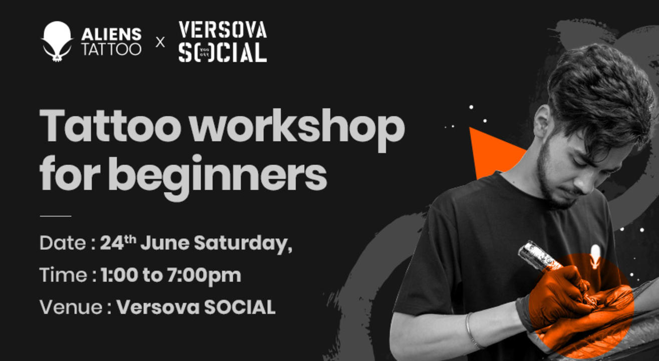 Aliens Tattoos X SOCIAL Presents - Tattoo workshop for beginners | Versova SOCIAL