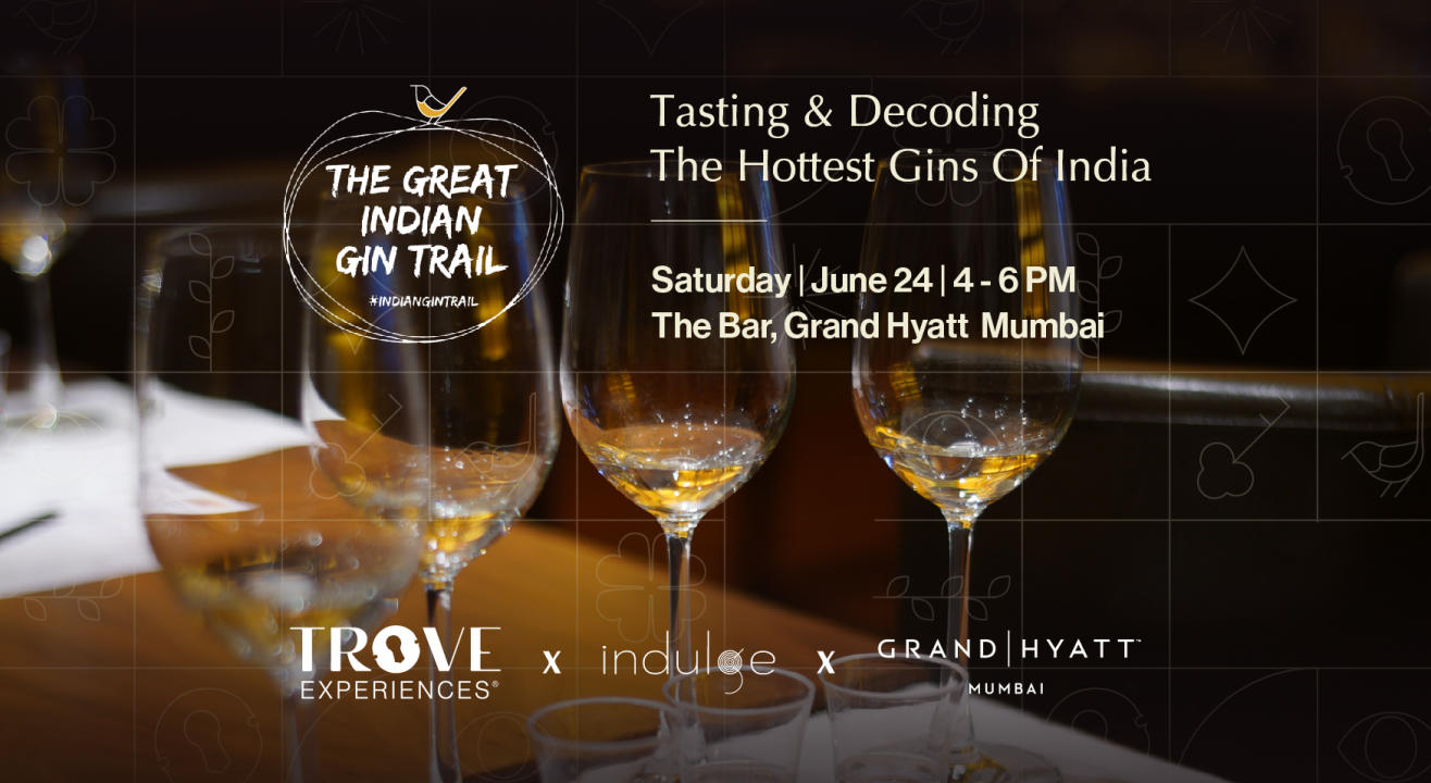 The Great Indian Gin Trail : Tasting & Decoding The Hottest Gins Of India by Trove Experiences