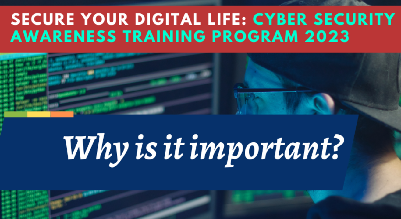 Secure Your Digital Life: Cyber Security Awareness Training Program 2023