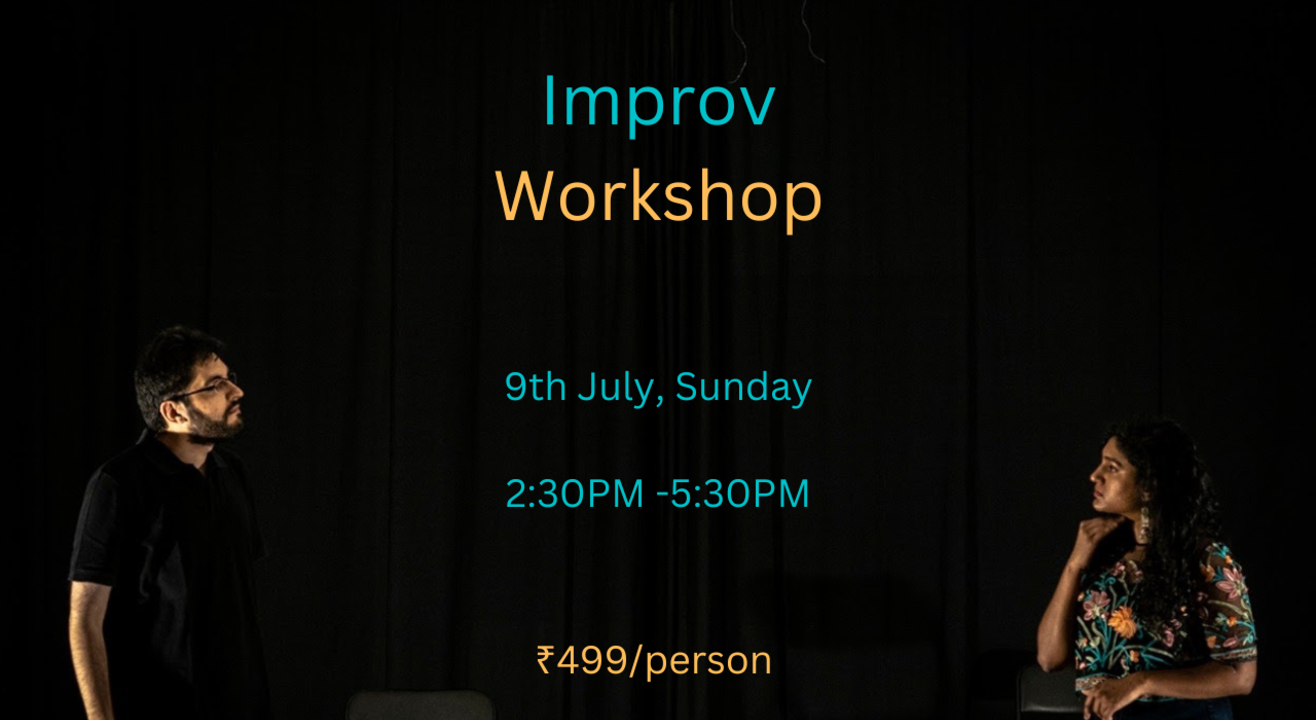 Improv Workshop + Showcase is here (12th Edition)