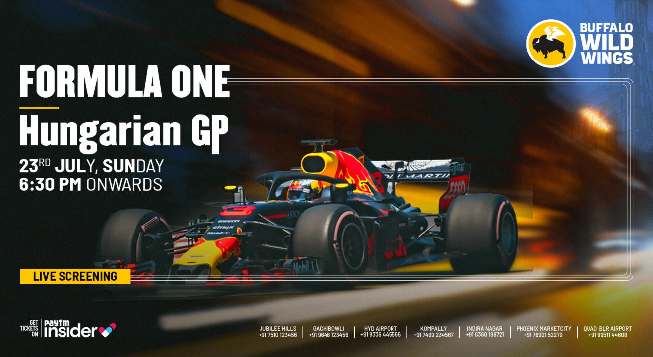 Formula One | Hungarian GP | Live Screening at BWW | Kompally