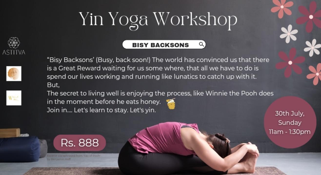 Yin Yoga Workshop - Bisy Backsons