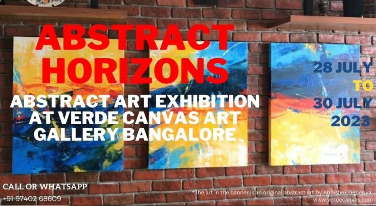 Abstract Horizons: Abstract Art Exhibition at Verde Canvas Art Gallery Bangalore