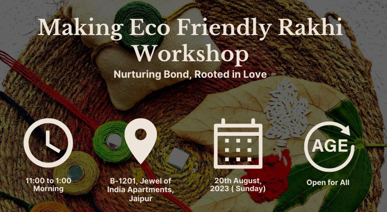 Making Eco Friendly Rakhi Workshop