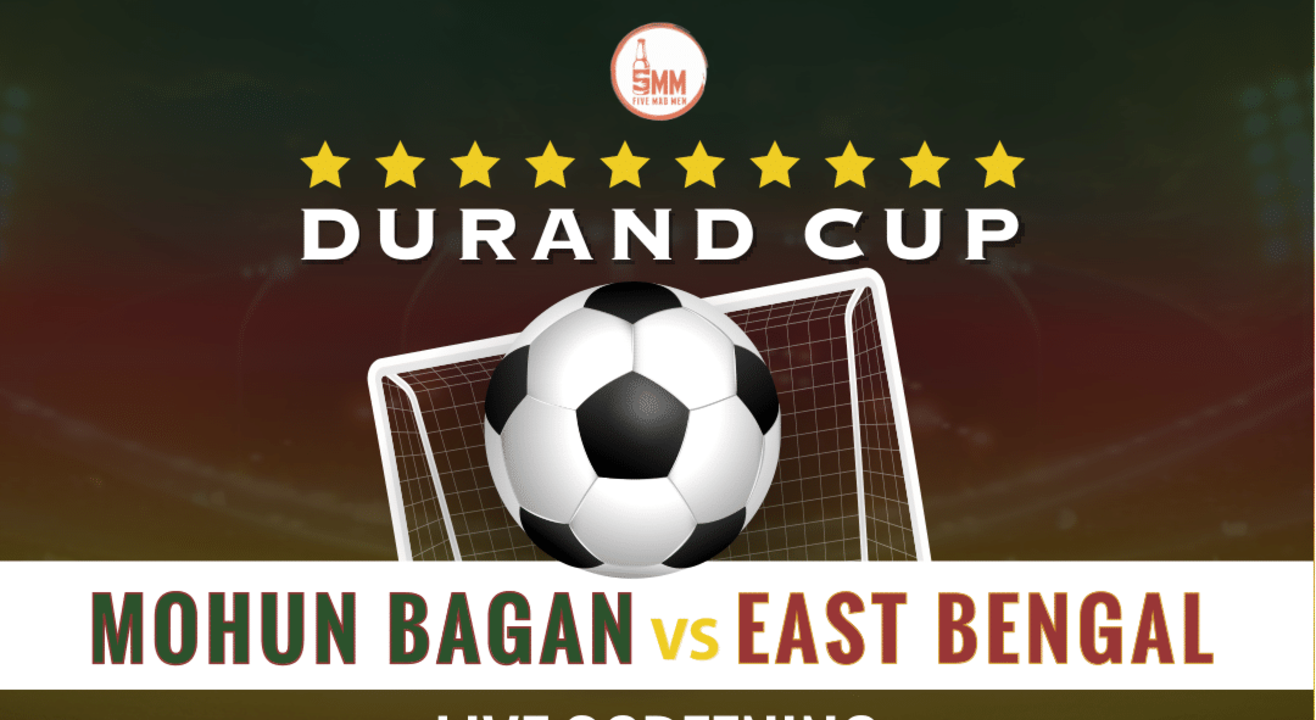 Live Screening I Durand Cup Final I Mohun Bagan vs East Bengal