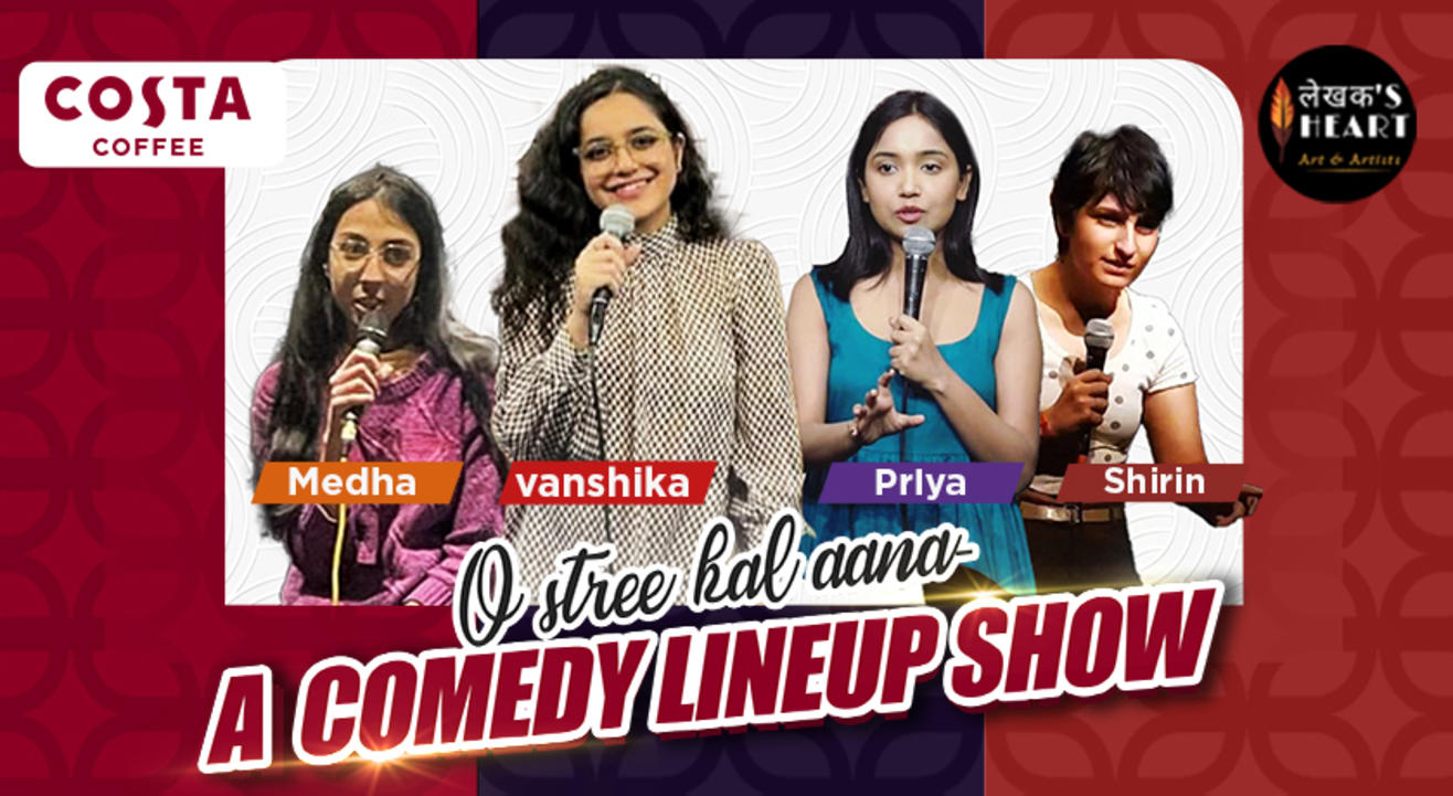 O stree kal aana- a comedy lineup show