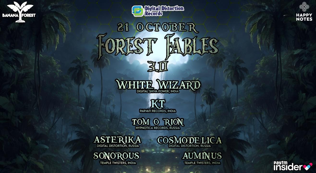 Forest Fables 3.0 with White Wizard ,KT ,Asterika & more 