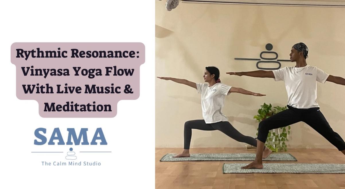 Rhythmic Resonance : Vinyasa Flow with Live Music