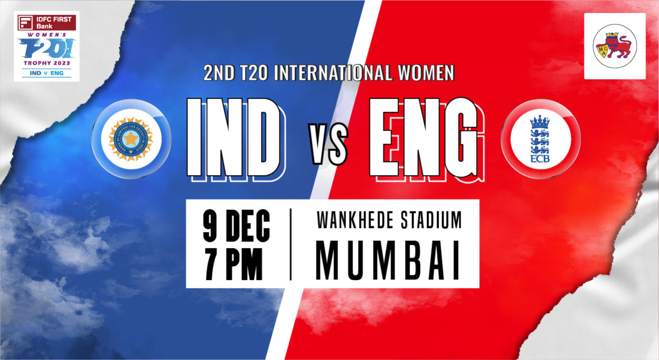 IDFC FIRST Bank Women Series 2nd T20I: India vs England, Mumbai