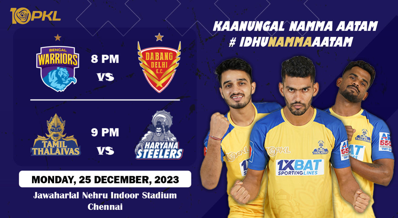 PKL 2023-24: Bengal Warriors v Dabang Delhi KC & Tamil Thalaivas v Haryana Steelers