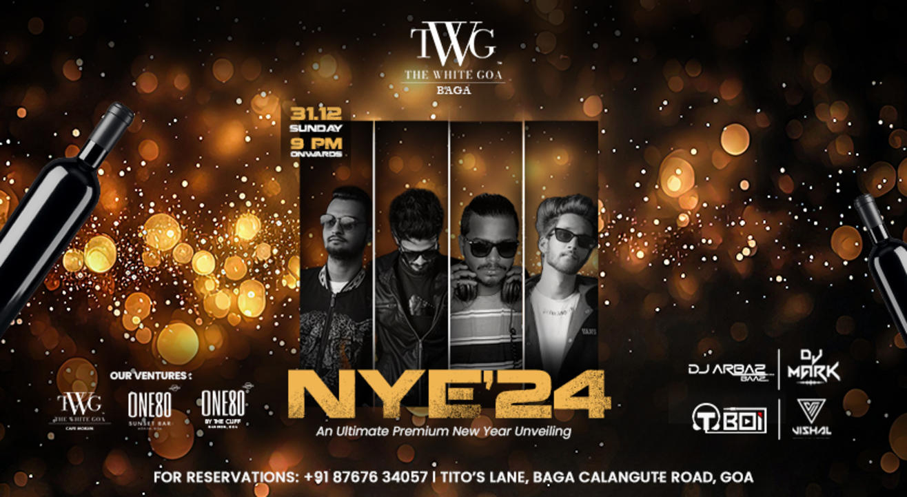 Ultimate Bollywood NYE 23 Bash |31st Dec,23 | At The White Goa Baga, Tito's Lane | NY 2024