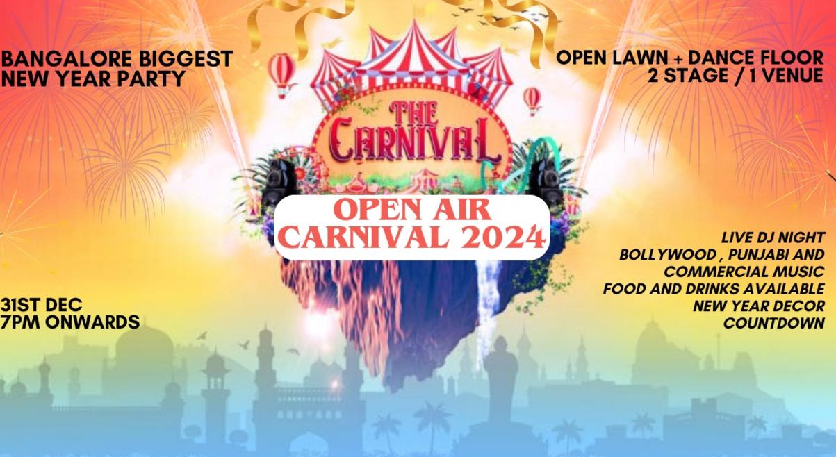 OPEN AIR CARNIVAL NEW YEAR 2024 | NY 2024