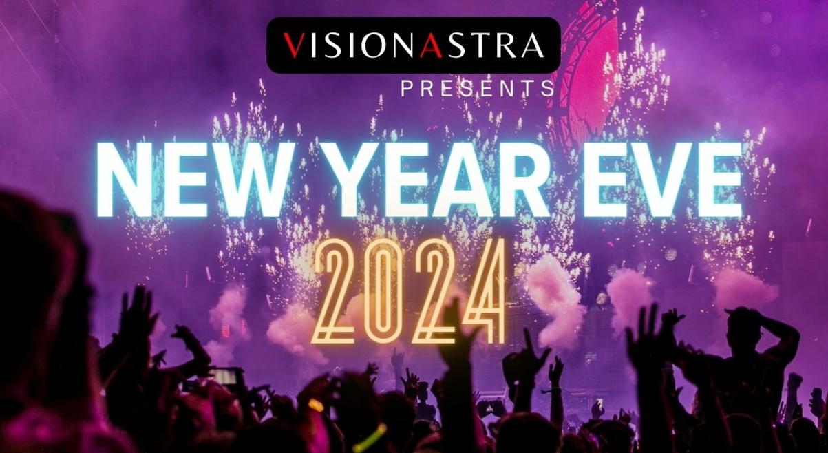 VISIONASTRA - NEW YEAR EVE PARTY 2024 | NY 2024