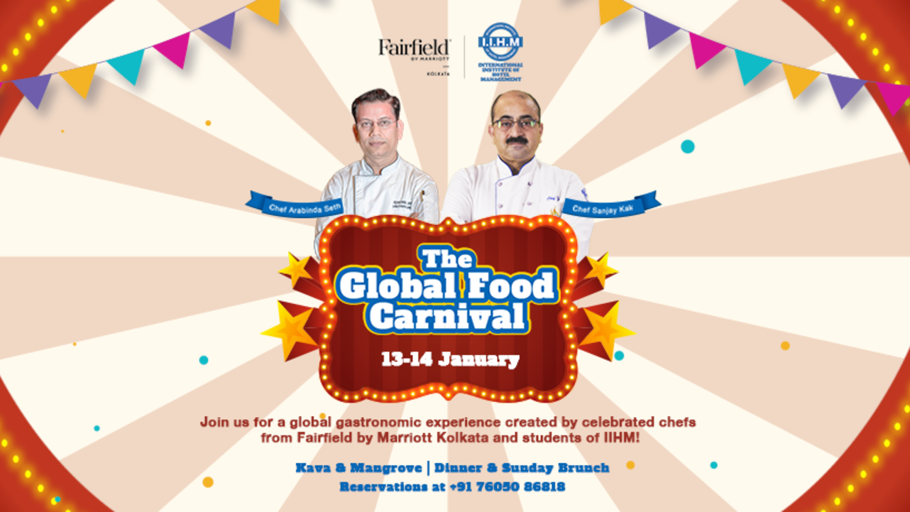 The Global Food Carnival - Fairfield by Marriott Kolkata & IIHM