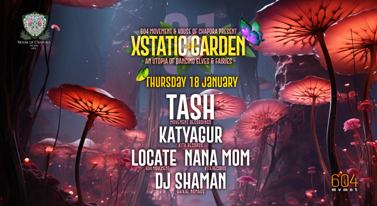 604 Movement presents Xstatic Garden