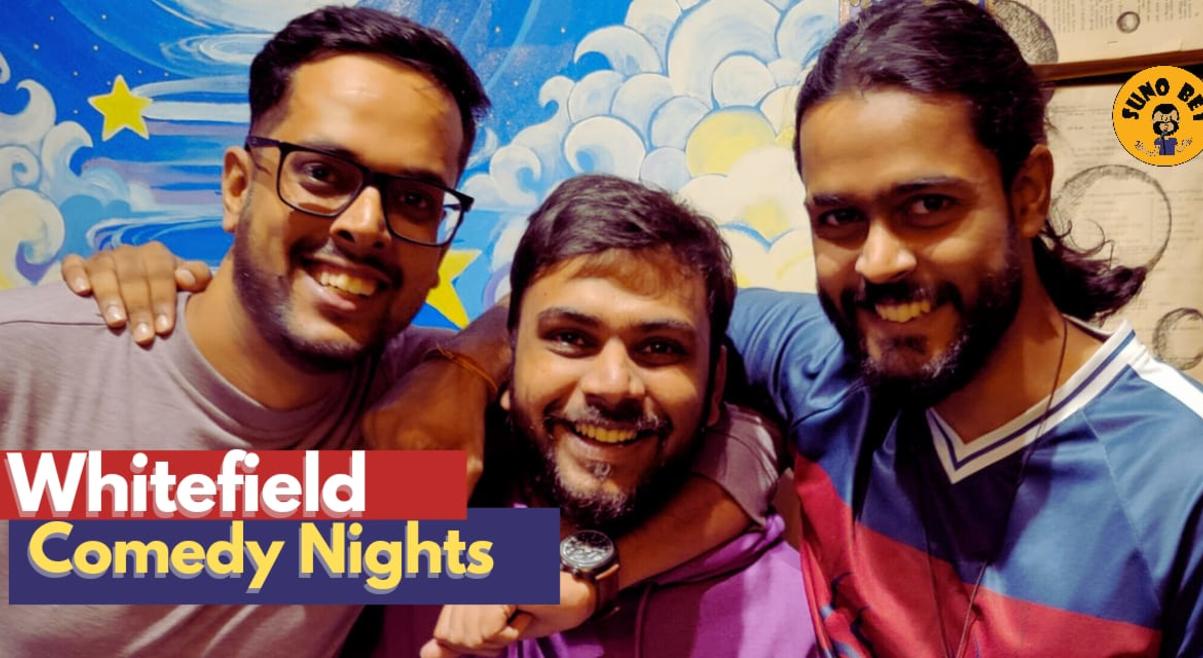 Whitefield Comedy Nights