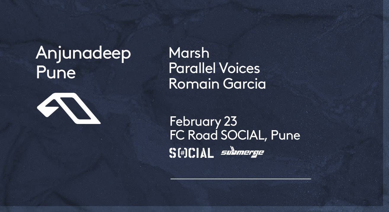 Anjunadeep - FC Road Social - Pune - February 23rd, 2024