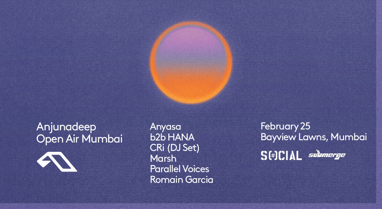 Anjunadeep Open Air - February 25th, 2024 - Bayview Lawns, Mumbai