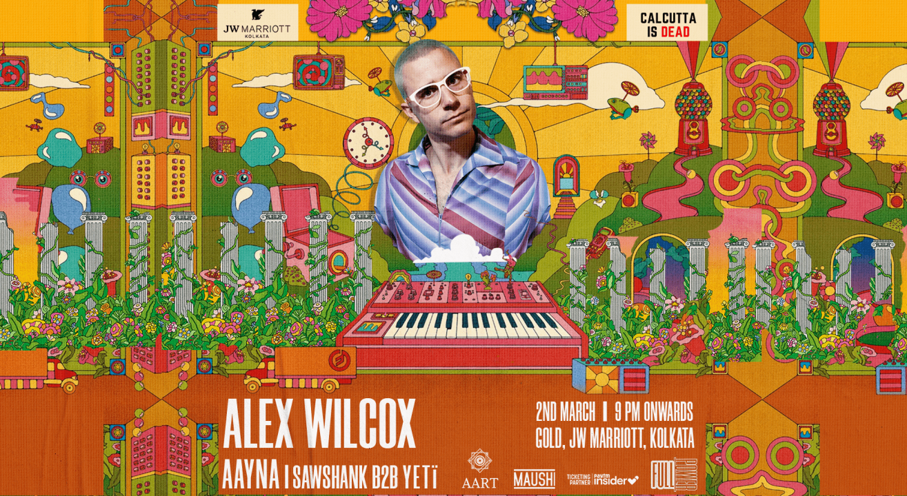 Alex Wilcox | 2nd March, Saturday | Gold, JW Marriott Kolkata