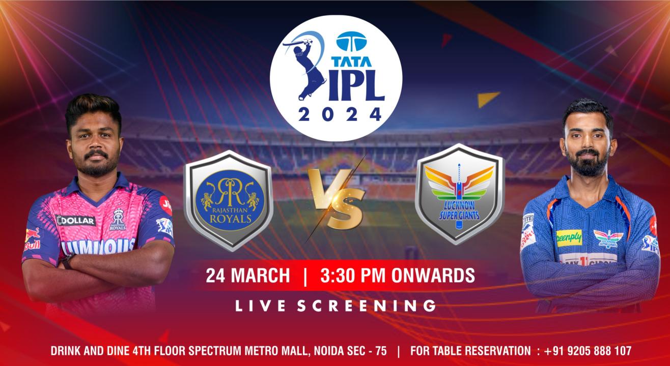 RR vs LSG IPL 2024 Rajasthan Royals vs Lucknow Super Giants (Screening)