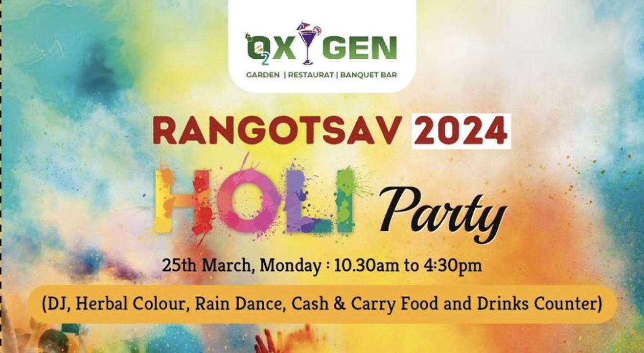 RANGOTSAV 2024 OXYGEN  | HOLI 2024