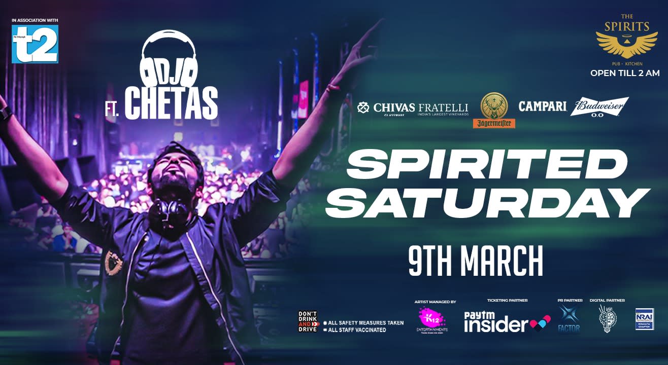 Spirited Saturday featuring DJ Chetas I The Spirits 