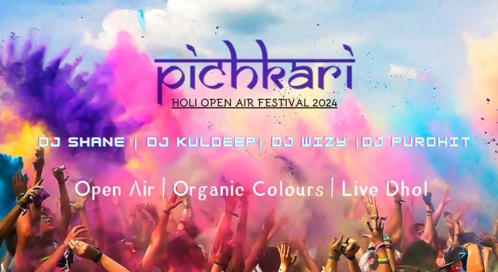 Pichkari ( Open Air Holi Festival ) | HOLI 2024