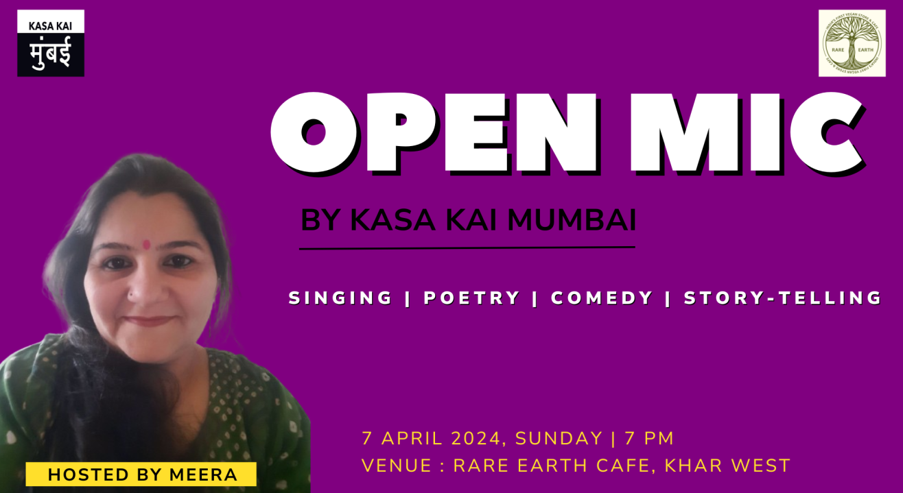 Open mic by Kasa Kai Mumbai at Rare Earth - Vegan Cafe, Khar