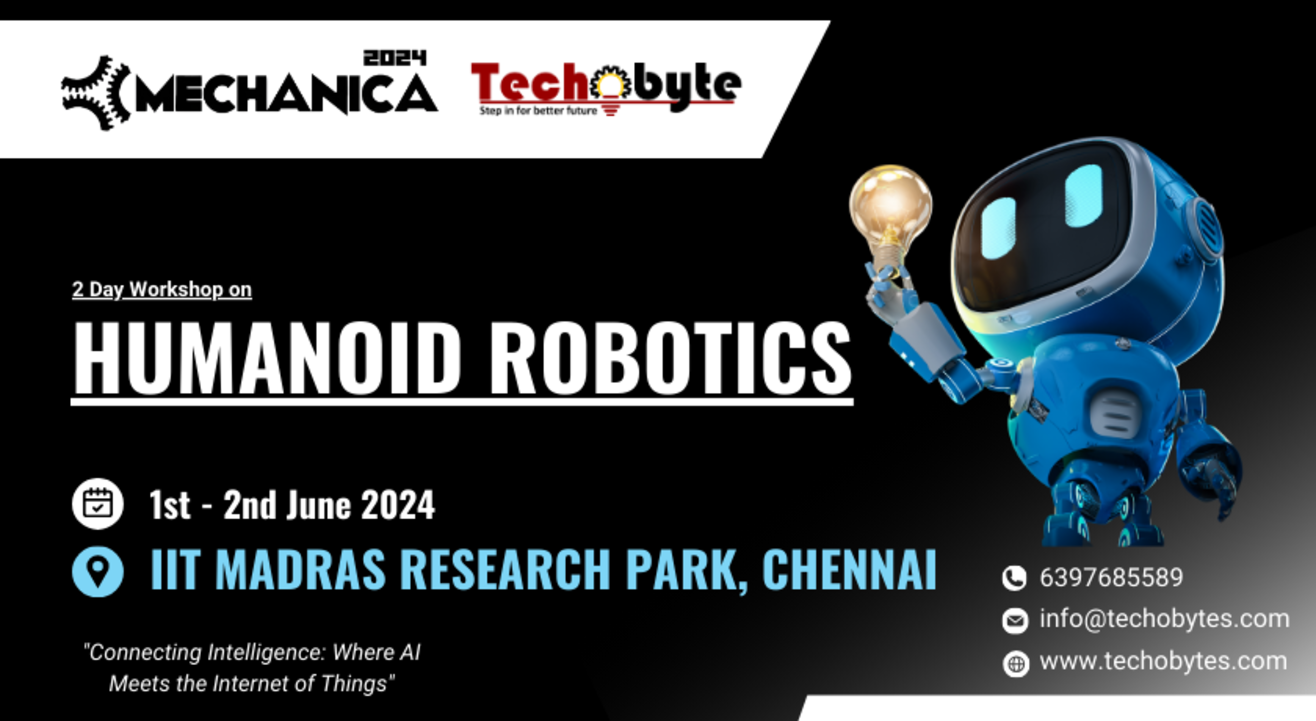 HUMANOID ROBOTICS WORKSHOP @ IIT MADRAS RESEARCH PARK, CHENNAI