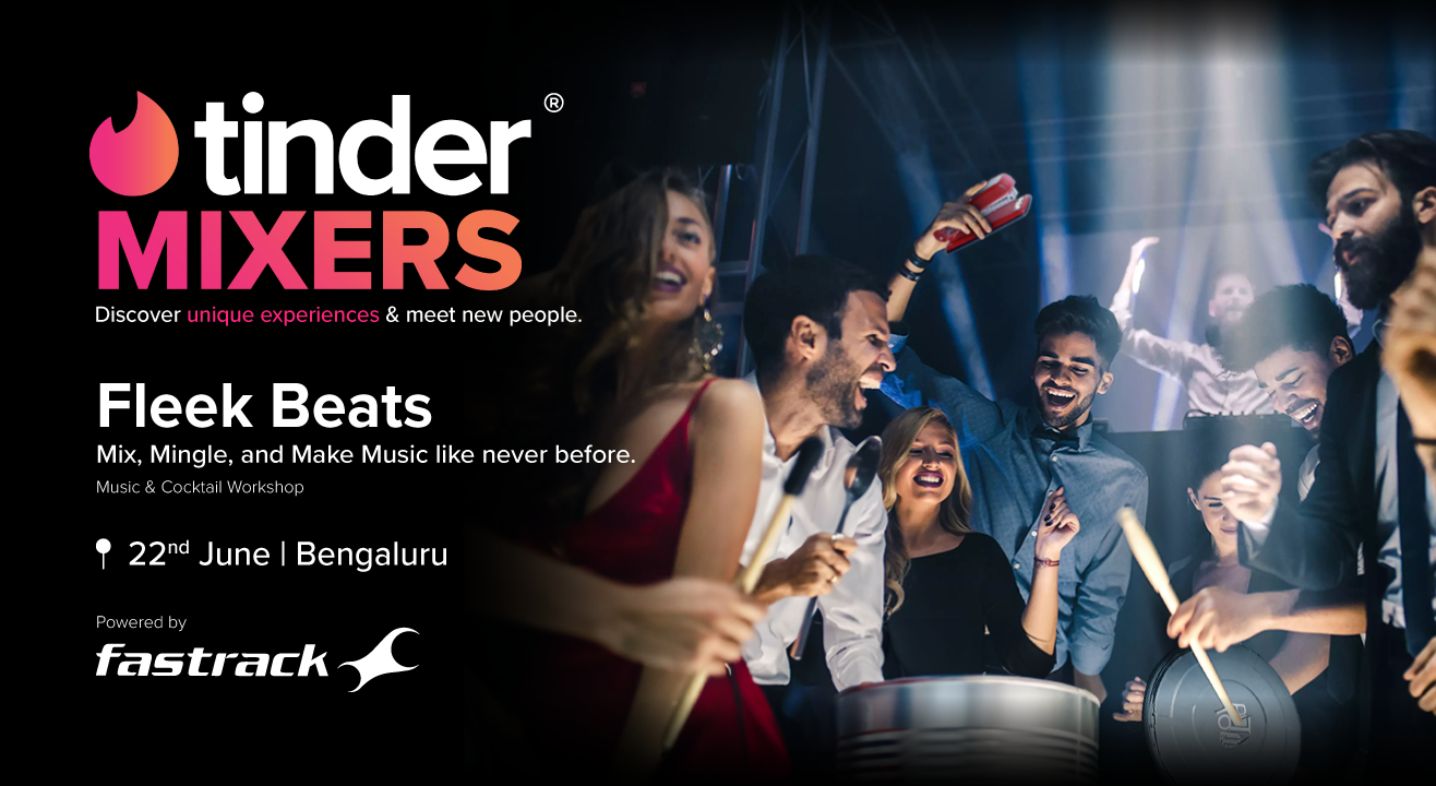 Tinder Mixers - Fleek Beats | Bengaluru