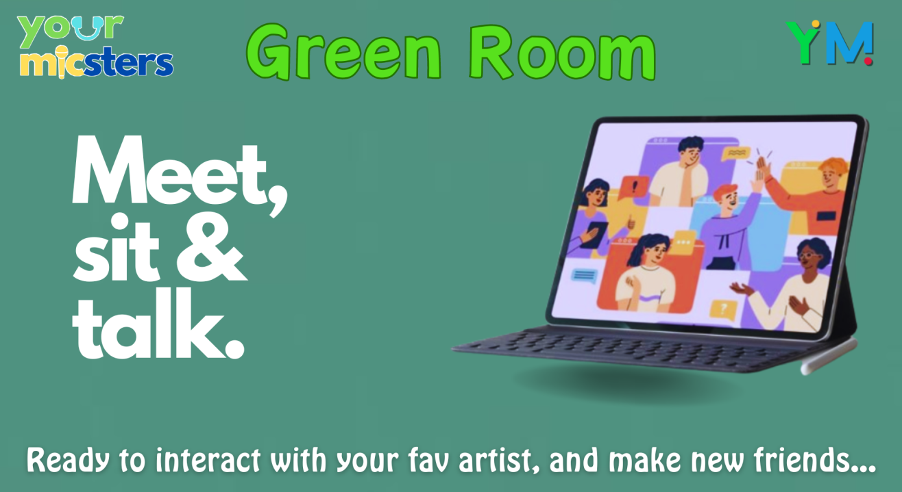 GreenRoom 5 - yourMICSTERS 