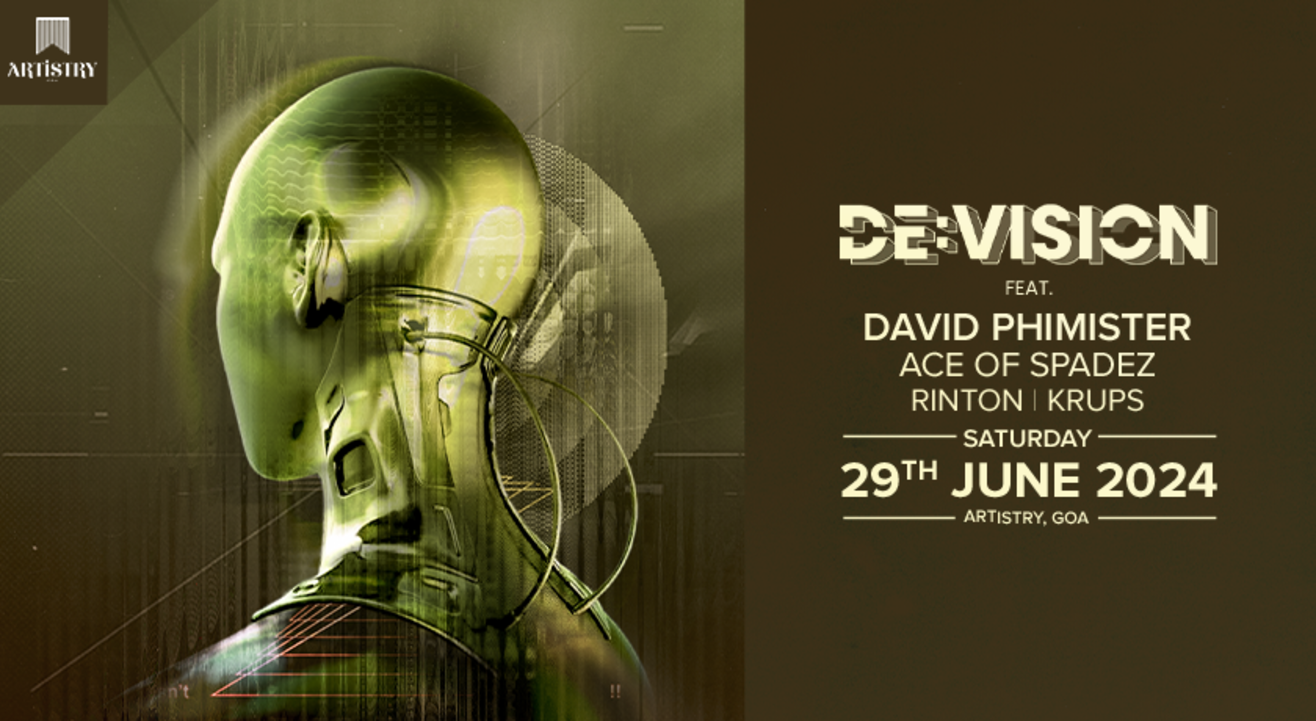 de:vision ft David Phimister + Ace of Spadez, at Artistry, Goa