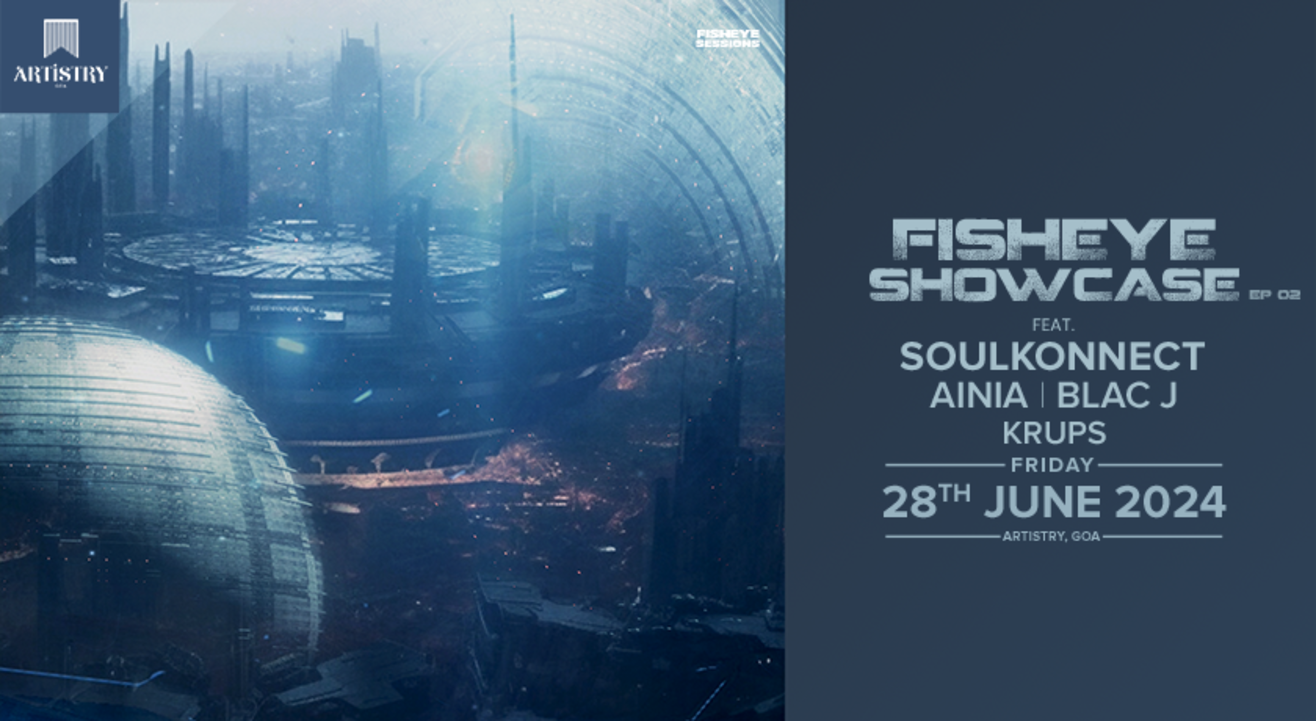 Fisheye Showcase ft. Soulkonnect at Artistry, Goa | WMW2024