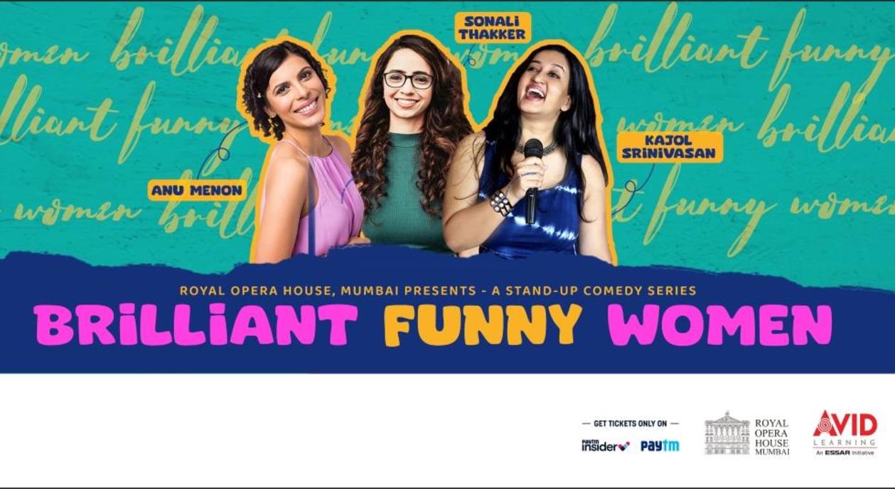 Brilliant Funny Women feat. Anu Menon, Sonali Thakkar, and Kajol Srinivasan