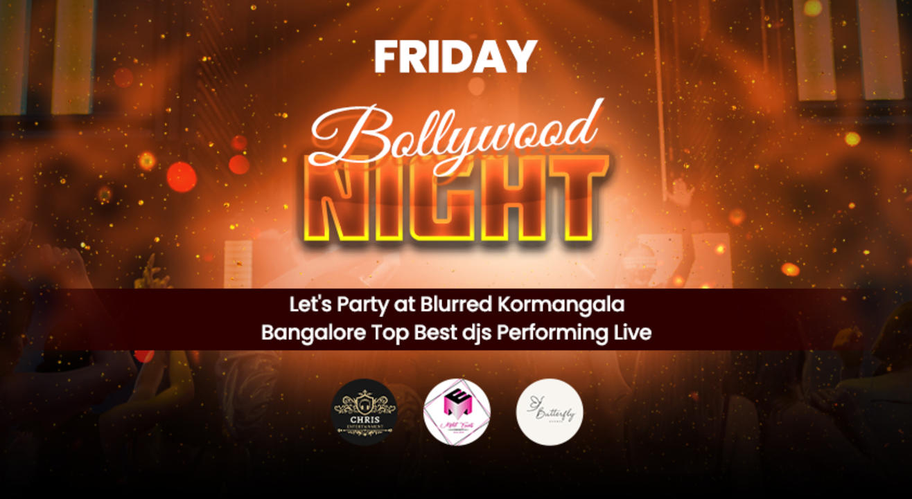 Friday Bollywood Tadka Party at Blurred Pub Kormangala 