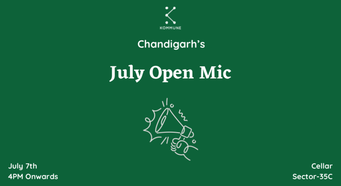 Kommune Chandigarh’s July Open Mic