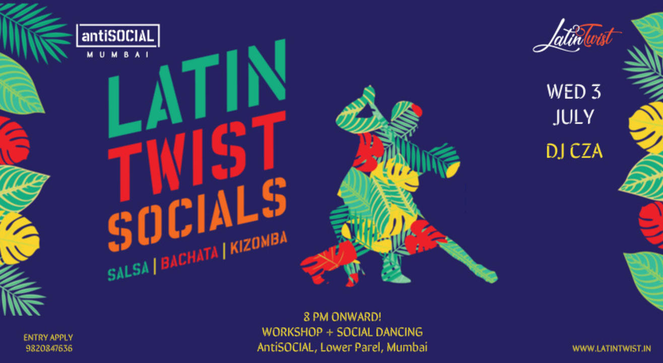 Latin Twist Socials Wednesday Night at AntiSOCIAL Mumbai