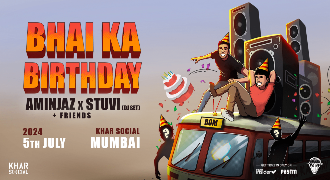 Bhai Ka Birthday: AMINJAZ  x  STUVI (DJ SET) I Mumbai