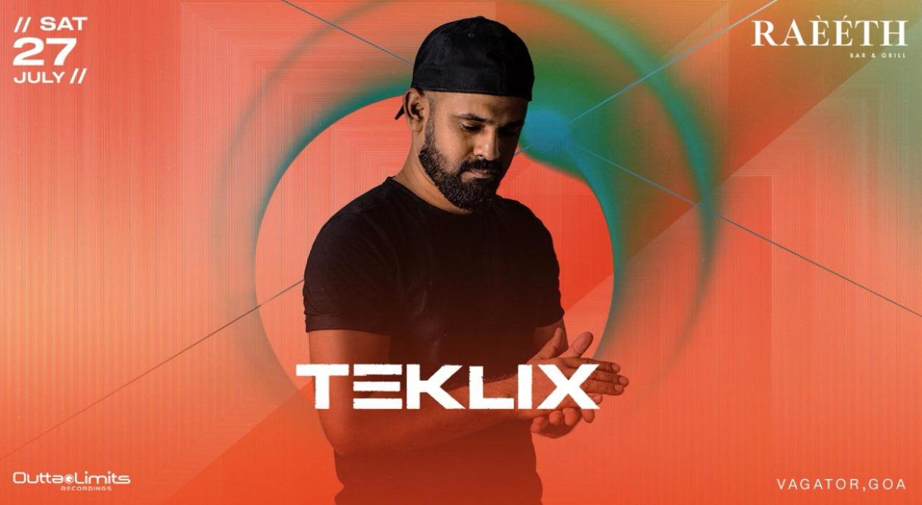 RAEETH Presents TEKLIX | Saturday