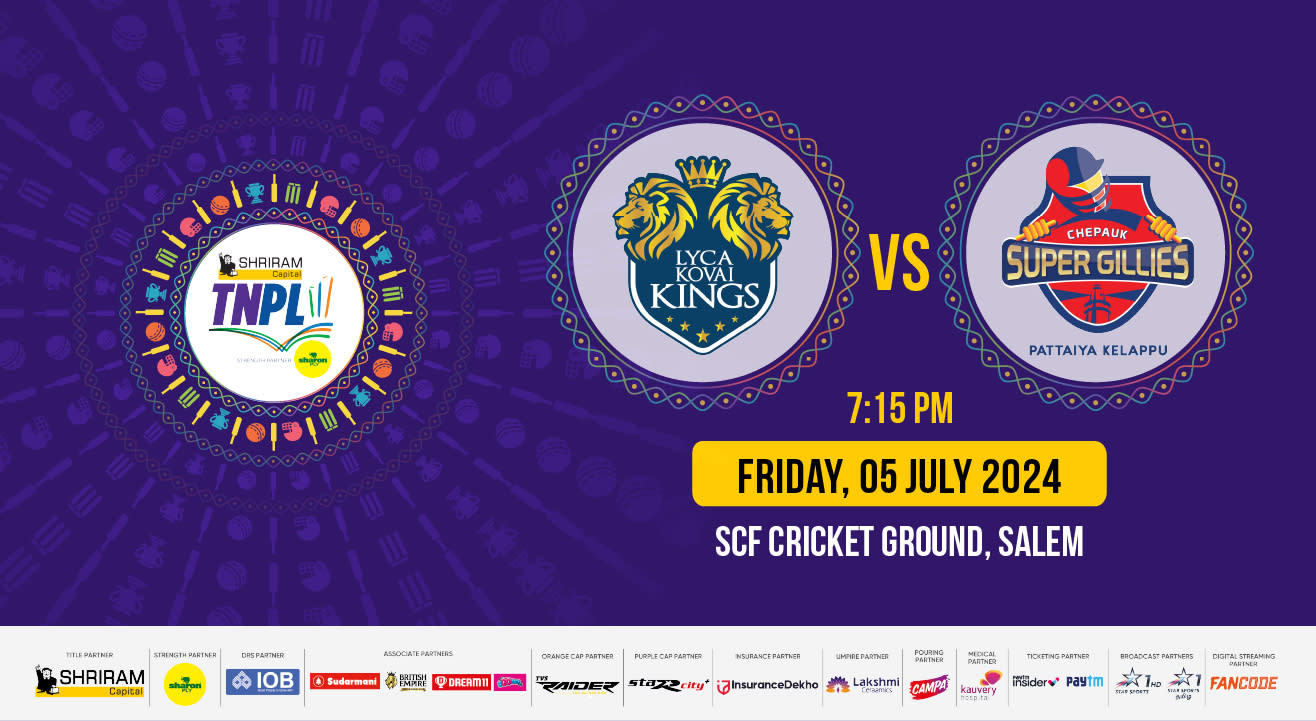 Shriram Capital TNPL 2024 -Lyca Kovai Kings vs Chepauk Super Glllies