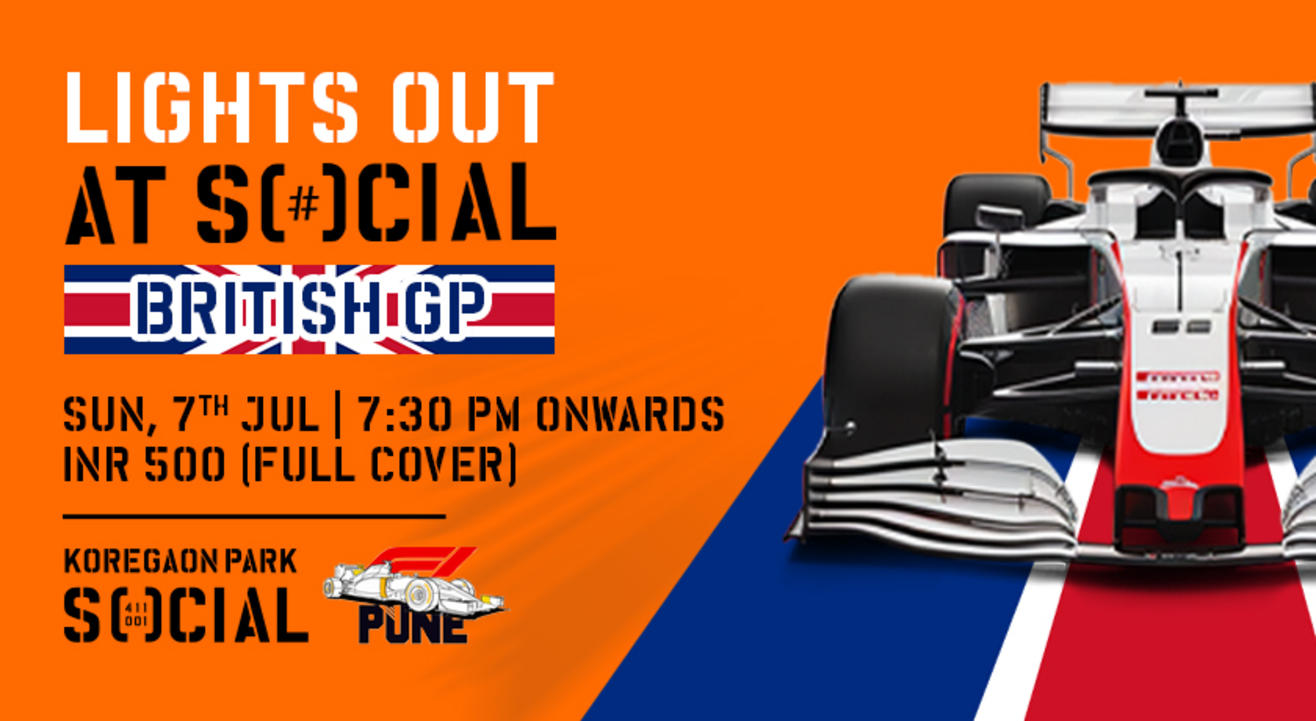 Lights Out At SOCIAL! F1 British GP | Sunday 7th July | Koregaon Park SOCIAL | IEHPL