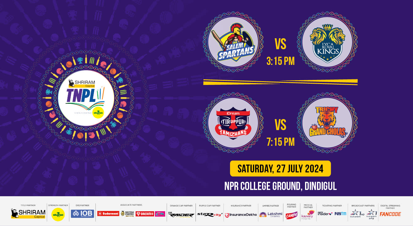 Shriram Capital TNPL 2024 - SKM Salem Spartans vs Lyca Kovai Kings and Idream Tiruppur Tamizhans vs Trichy Grand Cholas