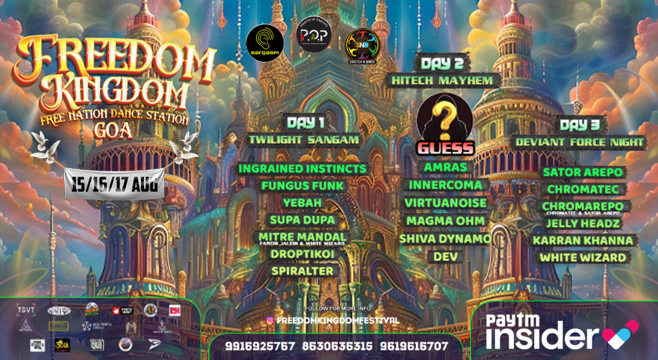 FREEDOM KINGDOM FESTIVAL - INDEPENDANCE DAY PARTY IN GOA 