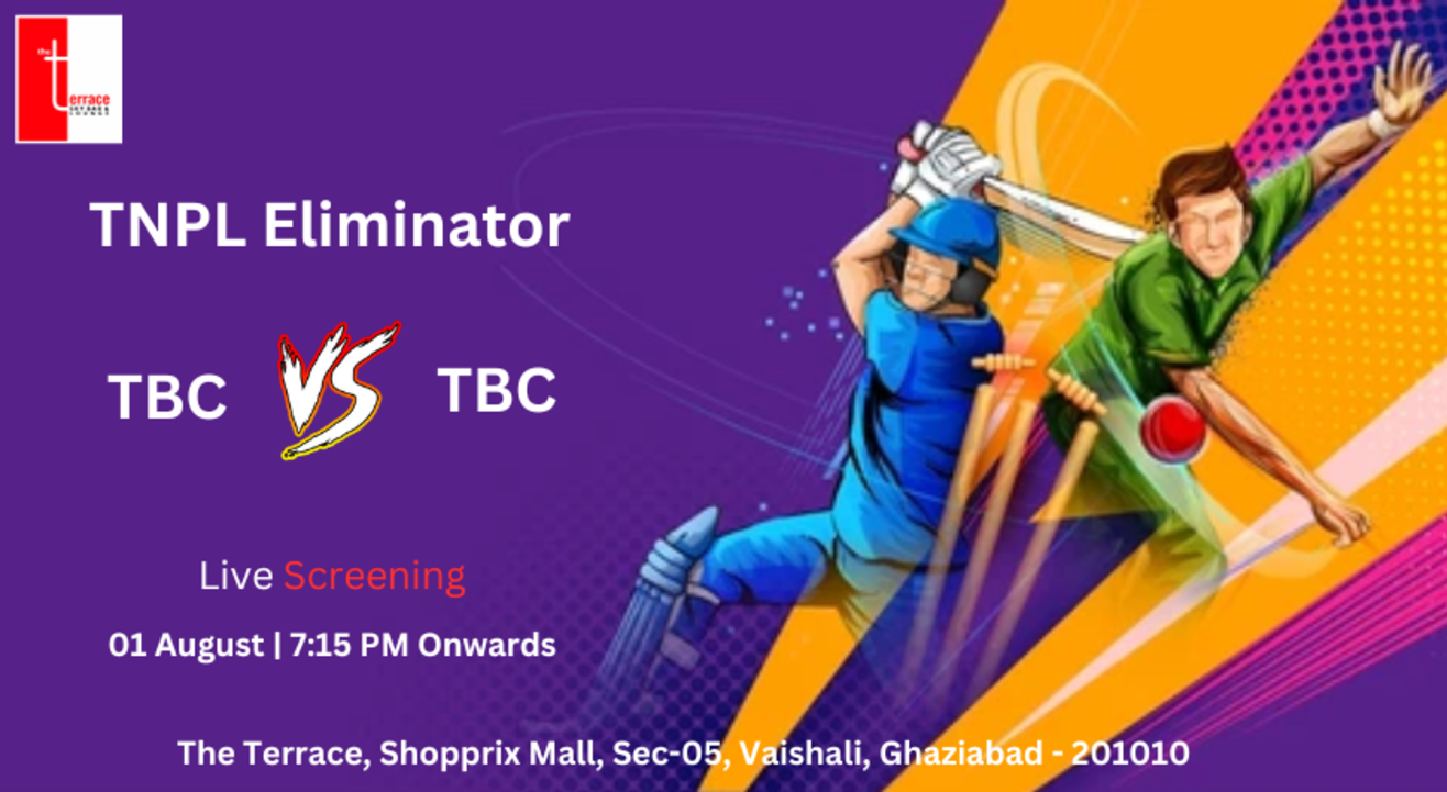 Eliminator match: TNPL 2024 screening @The Terrace