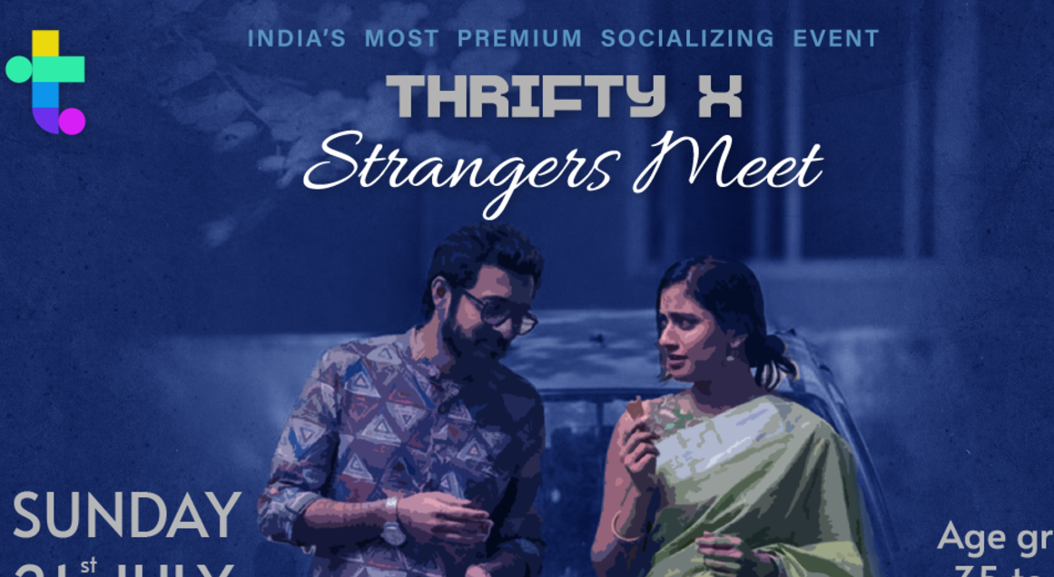 Thrifty X Strangers Meet ( Chandigarh) Age 35-45