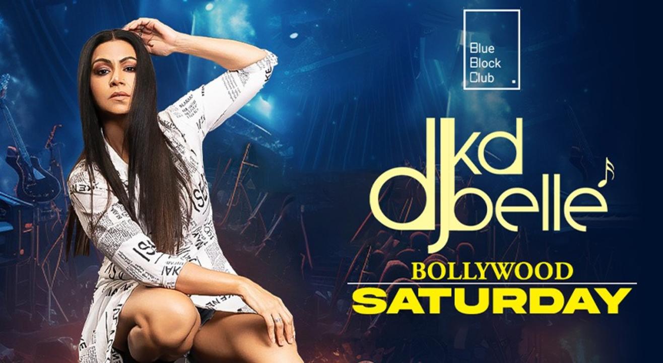 Bollywood Saturday by DJ KD Belle | Blue Block Club